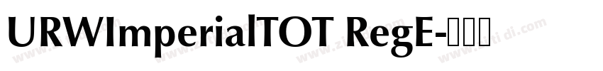 URWImperialTOT RegE字体转换